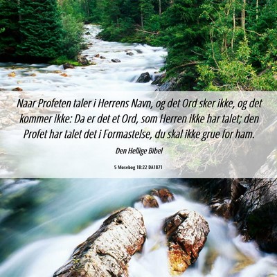 Picture 06 - 5 Mosebog 18:22 DA1871 - Naar Profeten taler i Herrens Navn, og det Ord - Bible Verse Picture