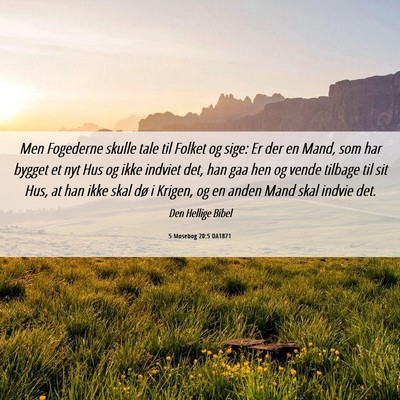 Picture 06 - 5 Mosebog 20:5 DA1871 - Men Fogederne skulle tale til Folket og sige: Er - Bible Verse Picture