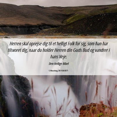 Picture 06 - 5 Mosebog 28:9 DA1871 - Herren skal oprejse dig til et helligt Folk for - Bible Verse Picture