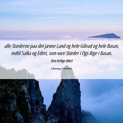 Picture 06 - 5 Mosebog 3:10 DA1871 - alle Stæderne paa det jævne Land og hele Gilead - Bible Verse Picture