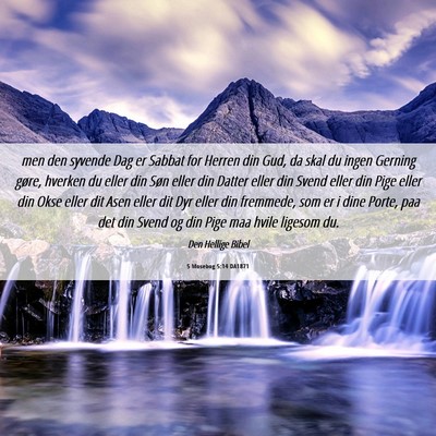 Picture 06 - 5 Mosebog 5:14 DA1871 - men den syvende Dag er Sabbat for Herren din Gud, - Bible Verse Picture