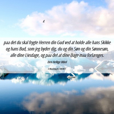 Picture 06 - 5 Mosebog 6:2 DA1871 - paa det du skal frygte Herren din Gud ved at - Bible Verse Picture