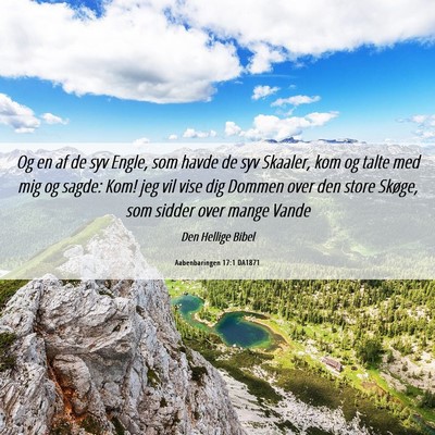 Picture 06 - Aabenbaringen 17:1 DA1871 - Og en af de syv Engle, som havde de syv Skaaler, - Bible Verse Picture
