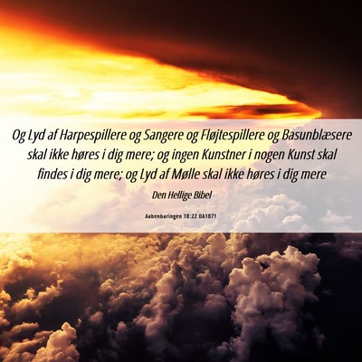 Picture 06 - Aabenbaringen 18:22 DA1871 - Og Lyd af Harpespillere og Sangere og - Bible Verse Picture