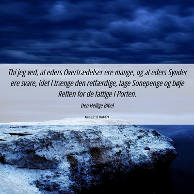 Picture 06 - Amos 5:12 DA1871 - Thi jeg ved, at eders Overtrædelser ere mange, - Bible Verse Picture