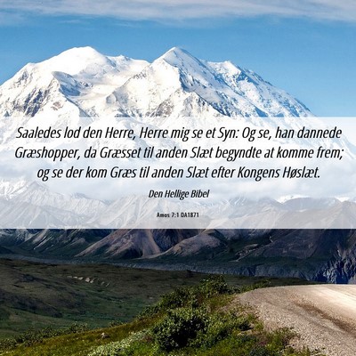 Picture 06 - Amos 7:1 DA1871 - Saaledes lod den Herre, Herre mig se et Syn: Og - Bible Verse Picture