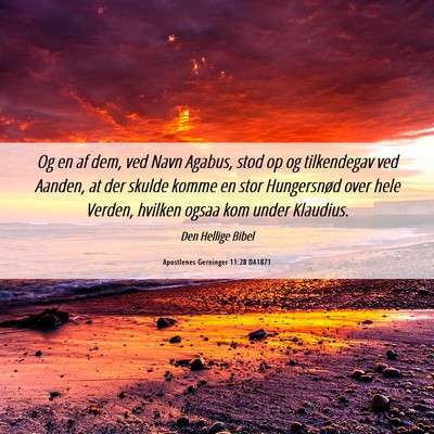 Picture 06 - Apostlenes Gerninger 11:28 DA1871 - Og en af dem, ved Navn Agabus, stod op og - Bible Verse Picture