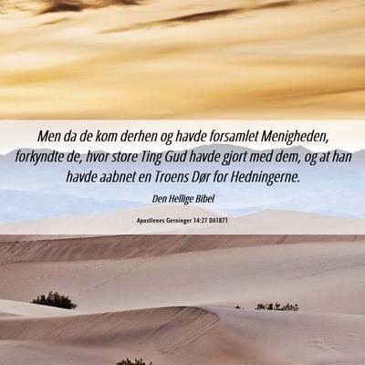 Picture 06 - Apostlenes Gerninger 14:27 DA1871 - Men da de kom derhen og havde forsamlet - Bible Verse Picture