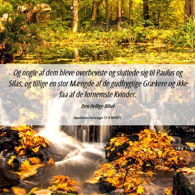 Picture 06 - Apostlenes Gerninger 17:4 DA1871 - Og nogle af dem bleve overbeviste og sluttede sig - Bible Verse Picture
