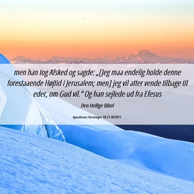 Picture 06 - Apostlenes Gerninger 18:21 DA1871 - men han tog Afsked og sagde: „[Jeg maa endelig - Bible Verse Picture