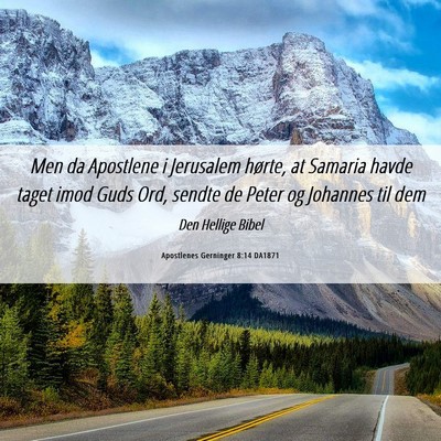 Picture 06 - Apostlenes Gerninger 8:14 DA1871 - Men da Apostlene i Jerusalem hørte, at Samaria - Bible Verse Picture