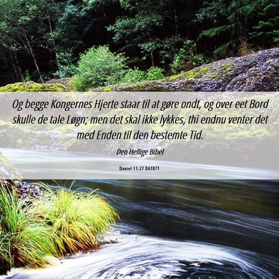 Picture 06 - Daniel 11:27 DA1871 - Og begge Kongernes Hjerte staar til at gøre - Bible Verse Picture