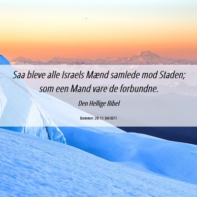 Picture 06 - Dommer 20:11 DA1871 - Saa bleve alle Israels Mænd samlede mod Staden; - Bible Verse Picture