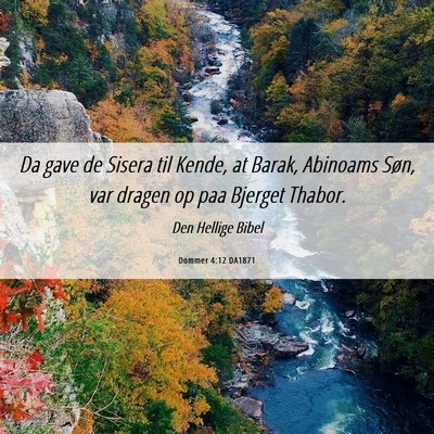 Picture 06 - Dommer 4:12 DA1871 - Da gave de Sisera til Kende, at Barak, Abinoams - Bible Verse Picture
