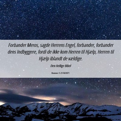 Picture 06 - Dommer 5:23 DA1871 - Forbander Meros, sagde Herrens Engel, forbander, - Bible Verse Picture