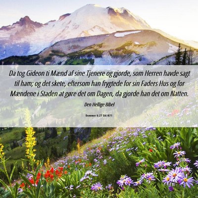 Picture 06 - Dommer 6:27 DA1871 - Da tog Gideon ti Mænd af sine Tjenere og gjorde, - Bible Verse Picture