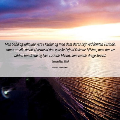 Picture 06 - Dommer 8:10 DA1871 - Men Seba og Zalmuna vare i Karkor og med dem - Bible Verse Picture
