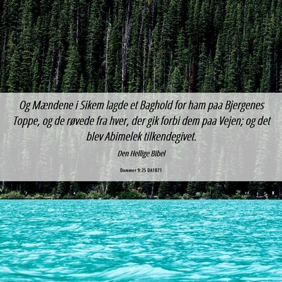 Picture 06 - Dommer 9:25 DA1871 - Og Mændene i Sikem lagde et Baghold for ham paa - Bible Verse Picture