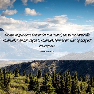 Picture 06 - Dommer 9:29 DA1871 - Og hvo vil give dette Folk under min Haand, saa - Bible Verse Picture