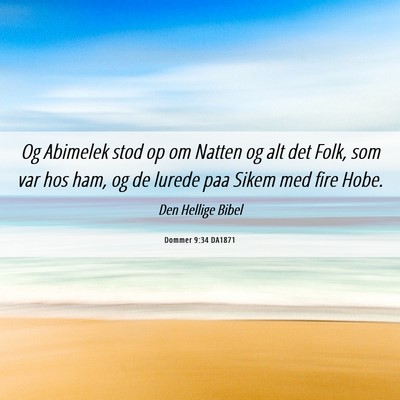 Picture 06 - Dommer 9:34 DA1871 - Og Abimelek stod op om Natten og alt det Folk, - Bible Verse Picture