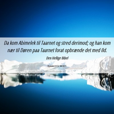 Picture 06 - Dommer 9:52 DA1871 - Da kom Abimelek til Taarnet og stred derimod; og - Bible Verse Picture