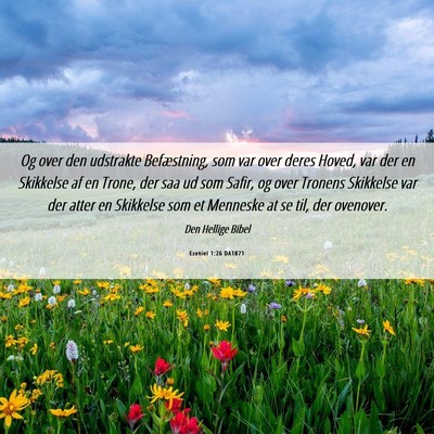 Picture 06 - Ezekiel 1:26 DA1871 - Og over den udstrakte Befæstning, som var over - Bible Verse Picture