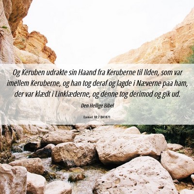 Picture 06 - Ezekiel 10:7 DA1871 - Og Keruben udrakte sin Haand fra Keruberne til - Bible Verse Picture