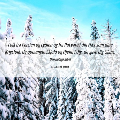 Picture 06 - Ezekiel 27:10 DA1871 - Folk fra Persien og Lydien og fra Put vare i din - Bible Verse Picture