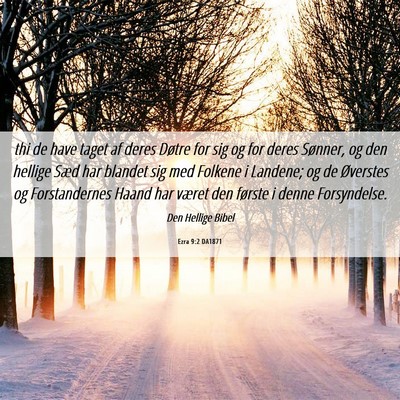 Picture 06 - Ezra 9:2 DA1871 - thi de have taget af deres Døtre for sig og for - Bible Verse Picture
