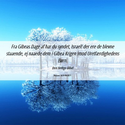 Picture 06 - Hoseas 10:9 DA1871 - Fra Gibeas Dage af har du syndet, Israel! der ere - Bible Verse Picture