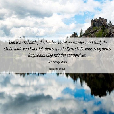 Picture 06 - Hoseas 14:1 DA1871 - Samaria skal bøde, thi den har været genstridig - Bible Verse Picture