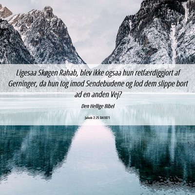 Picture 06 - Jakob 2:25 DA1871 - Ligesaa Skøgen Rahab, blev ikke ogsaa hun - Bible Verse Picture
