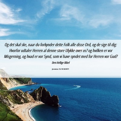 Picture 06 - Jeremias 16:10 DA1871 - Og det skal ske, naar du forkynder dette Folk - Bible Verse Picture