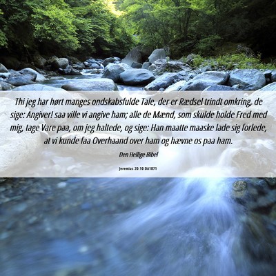 Picture 06 - Jeremias 20:10 DA1871 - Thi jeg har hørt manges ondskabsfulde Tale, der - Bible Verse Picture