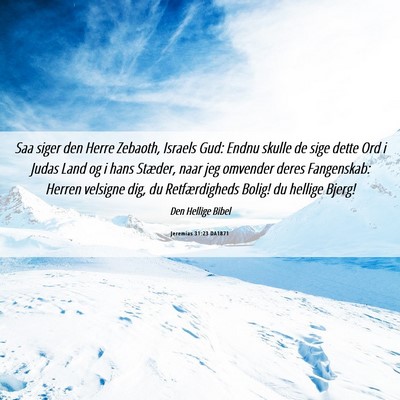Picture 06 - Jeremias 31:23 DA1871 - Saa siger den Herre Zebaoth, Israels Gud: Endnu - Bible Verse Picture