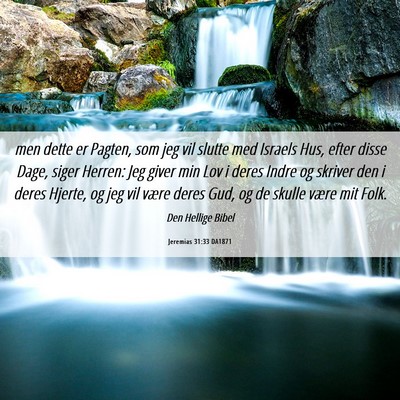 Picture 06 - Jeremias 31:33 DA1871 - men dette er Pagten, som jeg vil slutte med - Bible Verse Picture