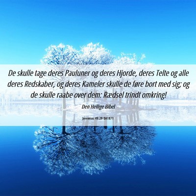 Picture 06 - Jeremias 49:29 DA1871 - De skulle tage deres Pauluner og deres Hjorde, - Bible Verse Picture