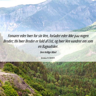 Picture 06 - Jeremias 9:4 DA1871 - Forvarer eder hver for sin Ven, forlader eder - Bible Verse Picture