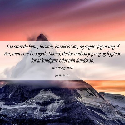 Picture 06 - Job 32:6 DA1871 - Saa svarede Elihu, Busiten, Barakels Søn, og - Bible Verse Picture