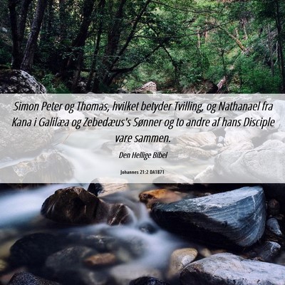 Picture 06 - Johannes 21:2 DA1871 - Simon Peter og Thomas, hvilket betyder Tvilling, - Bible Verse Picture