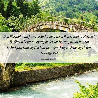 Picture 06 - Johannes 21:7 DA1871 - Den Discipel, som Jesus elskede, siger da til - Bible Verse Picture