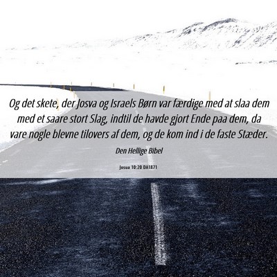 Picture 06 - Josua 10:20 DA1871 - Og det skete, der Josva og Israels Børn var - Bible Verse Picture