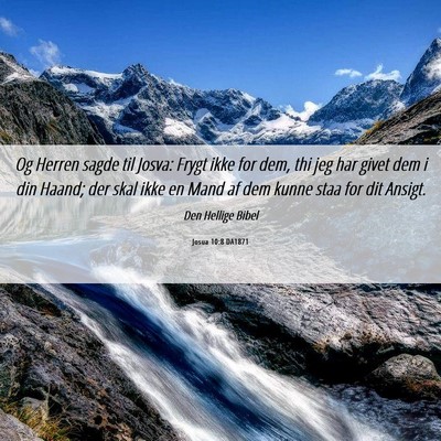 Picture 06 - Josua 10:8 DA1871 - Og Herren sagde til Josva: Frygt ikke for dem, - Bible Verse Picture