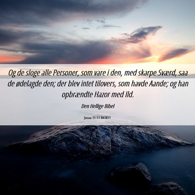 Picture 06 - Josua 11:11 DA1871 - Og de sloge alle Personer, som vare i den, med - Bible Verse Picture