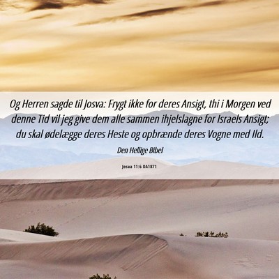 Picture 06 - Josua 11:6 DA1871 - Og Herren sagde til Josva: Frygt ikke for deres - Bible Verse Picture