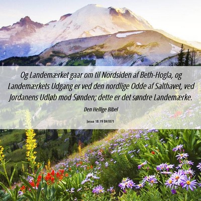 Picture 06 - Josua 18:19 DA1871 - Og Landemærket gaar om til Nordsiden af - Bible Verse Picture