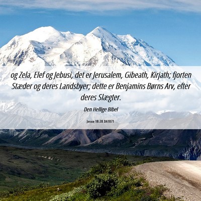 Picture 06 - Josua 18:28 DA1871 - og Zela, Elef og Jebusi, det er Jerusalem, - Bible Verse Picture