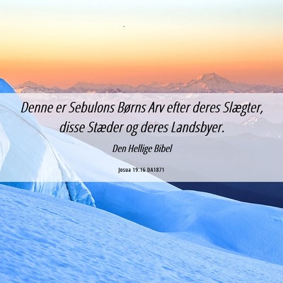 Picture 06 - Josua 19:16 DA1871 - Denne er Sebulons Børns Arv efter deres - Bible Verse Picture