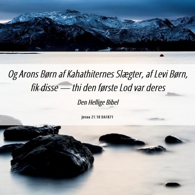Picture 06 - Josua 21:10 DA1871 - Og Arons Børn af Kahathiternes Slægter, af Levi - Bible Verse Picture