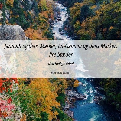 Picture 06 - Josua 21:29 DA1871 - Jarmuth og dens Marker, En-Gannim og dens Marker, - Bible Verse Picture